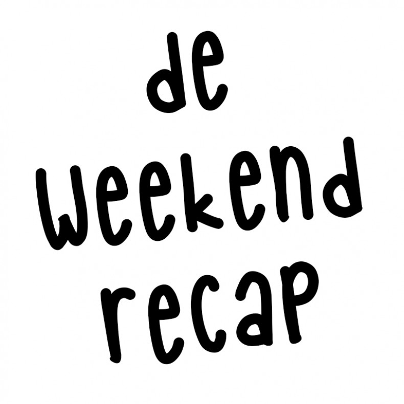 De Weekend Recap 1.18.2016
